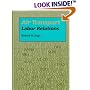 Air Transport Labor Relations (Southern Illinois University Press Series in Aviation Management)