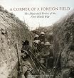 A Corner of a Foreign Field: The Illustrated Poetry of the First World War