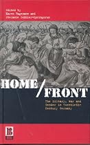 Home/Front: The Military, War and Gender in Twentieth-century Germany