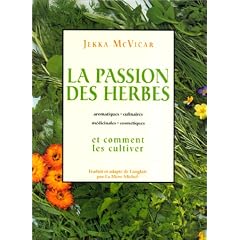 La Passion des herbes et comment les cultiver