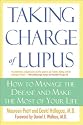 Taking Charge of Lupus: How to Manage the Disease and Make the Most of Your Life