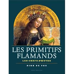 Les Primitifs flamands : Les Chefs-d'oeuvre