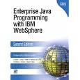 Enterprise Java(TM) Programming with IBM(R) WebSphere(R) (2nd Edition)