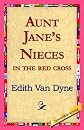 Aunt Jane's Nieces in the Red Cross