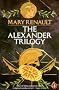The Alexander Trilogy: 