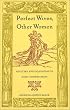 Perfect Wives, Other Women: Adultery and Inquisition in Early Modern Spain
