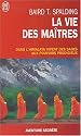 La Vie des Maîtres