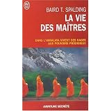 La Vie des Ma�trespar Baird Thomas Spalding