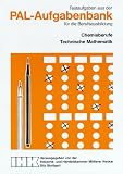 Produkt-Bild: PAL-Aufgabenbank, Testaufgaben f&uuml;r die Berufsausbildung, Chemieberufe, Technische Mathematik