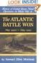 The Atlantic Battle Won - Vol 10 (History of United States Naval Operations in World War II)