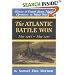 The Atlantic Battle Won - Vol 10 (History of United States Naval Operations in World War II)