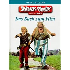 Asterix und Obelix gegen C�sar. Das Buch zum Film