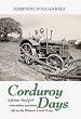 Corduroy Days: A Portrait of Life in the Women's Land Army