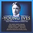 Young Ives: Early Choral Music of Charles Ives