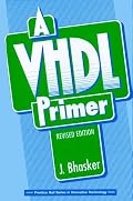VHDL Primer, A: Revised Edition