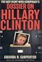 The Vast Right-Wing Conspiracy's Dossier on Hillary Clinton