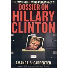 The Vast Right-Wing Conspiracy's Dossier on Hillary Clinton