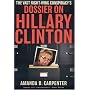 The Vast Right-Wing Conspiracy's Dossier on Hillary Clinton