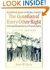 The Guardian of Every Other Right: A Constitutional History of Property Rights (Bicentennial Essays on the Bill of Rights)