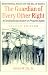 The Guardian of Every Other Right: A Constitutional History of Property Rights