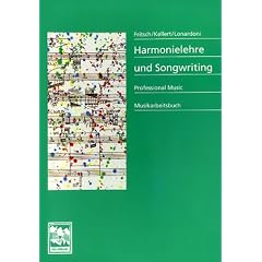 Harmonielehre und Songwriting: Professional Music Musikarbeitsbuch.