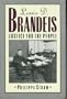 Louis D. Brandeis: Justice for the People