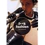 F**K Fashion