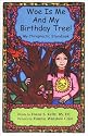 Woe is Me and My Birthday Tree!