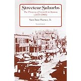 streetcar suburbs the process of growth in boston 1870 1900