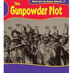 Gunpowder Plot (How Do We Know About?)
