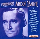 The Unforgettable André Baugé