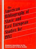 The American Bibliography of Slavic and East European Studies for 1993 (American Bibliography of Slavic and East European Studies)