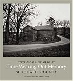 Time Wearing Out Memory: Schoharie County