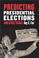 Predicting Presidential Elections and Other Things (Stanford Business Books)