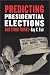 Book Predicting Presidential Elections and Other Things (Stanford Business Books)
