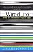 Book Wiredlife: Who Are We In The Digital Age?