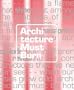 Architecture Must Burn Manifestoes for the Future of Architecture