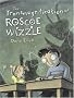 The Transmogrification of Roscoe Wizzle