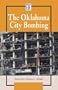 History Firsthand - Oklahoma City Bombing (hardcover edition)