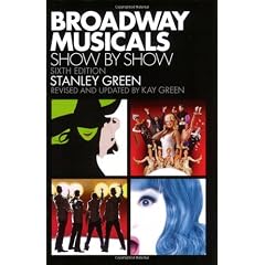 Broadway Musicals: Show by Show (Applause Books)
