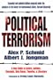 Political Terrorism: A New Guide to Actors, Authors, Concepts, Data Bases, Theories, and Literature