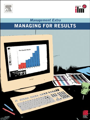 Managing for Results Revised Edition (Management Extra)