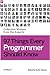 97 Things Every Programmer Should Know: Collective Wisdom from the Experts