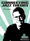 Connecting Jazz Theory (Jazz Book) by Gary Campbell