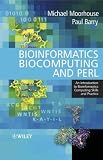 (Bioinformatics, Biocomputing and Perl: An Introduction to Bioinformatics Computing Skills and Practice) By Moorhouse, Michael (Author) Paperback on (07 , 2004)