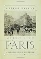 Metro Stop Paris: An Underground History of the City of Light