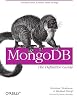 MongoDB: The Definitive Guide
