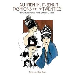 Authentic French Fashions of the Twenties: 413 Costume Designs from L'Art Et LA Mode