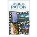 John G. Paton: Missionary to the New Hebrides