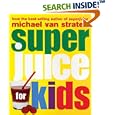 Superjuice for Kids (Superfoods)